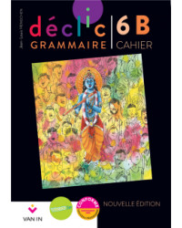 Déclic Grammaire 6B - Cahier